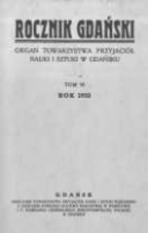 Rocznik Gdański. Organ Towarzystwa Przyjaci&oacute;ł Nauki i Sztuki w Gdańsku. 1932 T.6