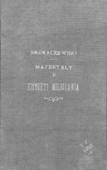 Materyały do historyi Miłosławia