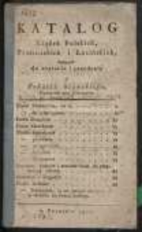 Katalog xiążek polskich, francuzkich i łacińskich będących do czytania i przedania u Tomasza Szumskiego, nauczyciela przy gimnazyum