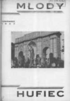 Młody Hufiec: miesięcznik Katolickiego Stowarzyszenia Młodzieży Męskiej w Poznaniu 1937 czerwiec R.11 Nr6