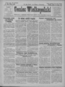 Goniec Wielkopolski: najtańsze pismo codzienne dla wszystkich stan&oacute;w 1928.02.10 R.51 Nr33