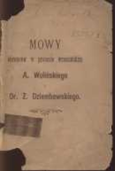Mowy obrońc&oacute;w w procesie wrzesińskim A. Wolińskiego i dr. Z. Dziembowskiego