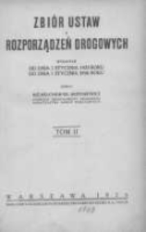 Zbi&oacute;r ustaw i rozporządzeń drogowych wydanych od dnia 1 stycznia 1923 roku do dnia 1 stycznia 1926 r. T. 2
