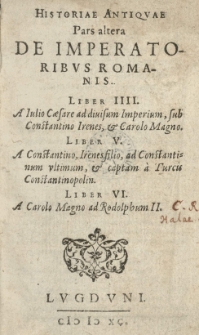 Antiquae historiae ex XXVII authoribus contextae libri VI. Totidem solennes temporum epochas continentes Dionysii Gothofredi [...] oper&acirc; [...] Cum indice [...] - T.2