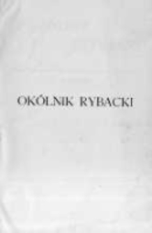 Okólnik Rybacki. Organ Krajowego Towarzystwa Rybackiego w Krakowie. 1910 nr109