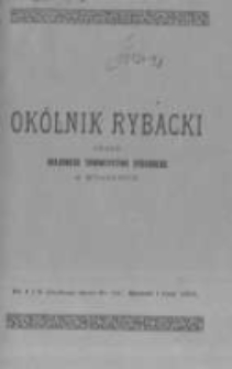 Ok&oacute;lnik Rybacki. Organ Krajowego Towarzystwa Rybackiego w Krakowie. 1912 nr121