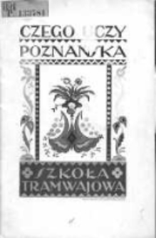 Czego uczy Poznańska Szkoła Tramwajowa
