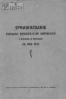 Sprawozdanie Związku Towarzystw Kupieckich z siedzibą w Poznaniu za rok 1924