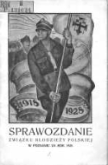 Sprawozdanie Związku Młodzieży Polskiej w Poznaniu za rok 1928