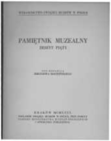 Pamiętnik Muzealny. 1936 zeszyt 5