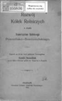 Rozw&oacute;j K&oacute;łek Rolniczych w obrębie Towarzystwa Rolniczego Poznańsko-Szamotulskiego