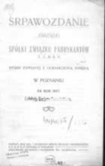 Sprawozdanie Zarządu Spółki Związku Fabrykantów E.G.M.B.H. spółki zapisanej z ograniczoną poręką w Poznaniu za rok 1917