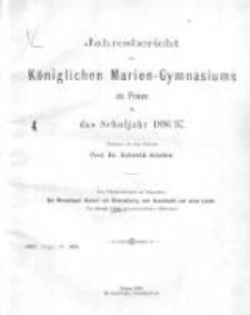 Jahresbericht des Königlichen Marien-Gymnasiums zu Posen für das Schuljahr 18996/97