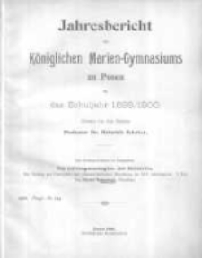 Jahresbericht des K&ouml;niglichen Marien-Gymnasiums zu Posen f&uuml;r das Schuljahr 1899/1900