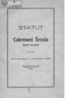 Statut Cukrowni Środa Sp&oacute;łki Akcyjnej