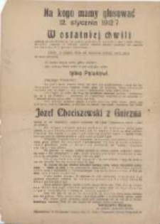 Na kogo mamy głosować 12. stycznia 1912? W ostatniej chwili wołamy do was Rodacy, synowie Polskich matek, z krwi i kości Polacy. Bracia!...