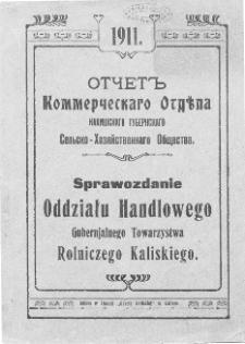 Sprawozdanie Oddziału Handlowego Gubernjalnego Towarzystwa Rolniczego Kaliskiego