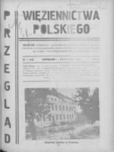 Przegląd Więziennictwa Polskiego: miesięcznik poświęcony zagadnieniom kryminologicznym, penitencjarnym i kulturalno-oświatowym, wydawany przez Kasę Wzajemnej Pomocy Funkcjonariuszy Straży Więziennej 1934 styczeń R.2 Nr1(10)