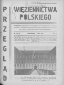 Przegląd Więziennictwa Polskiego: miesięcznik poświęcony zagadnieniom kryminologicznym, penitencjarnym i kulturalno-oświatowym, wydawany przez Kasę Wzajemnej Pomocy Funkcjonariuszy Straży Więziennej 1934 maj R.2 Nr5(14)