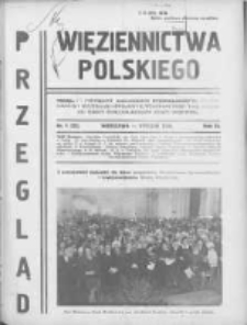 Przegląd Więziennictwa Polskiego: miesięcznik poświęcony zagadnieniom kryminologicznym, penitencjarnym i kulturalno-oświatowym, wydawany przez Kasę Wzajemnej Pomocy Funkcjonariuszy Straży Więziennej 1935 styczeń R.3 Nr1(22)