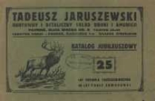 Tadeusz Jaruszewski - Hurtowny i detaliczny skład broni i amunicji. Katalog jubileuszowy
