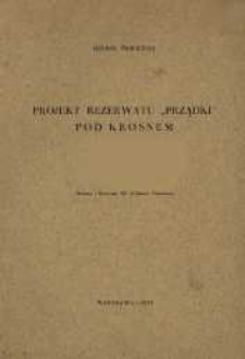 Projektrezerwatu "Prządki" pod Krosnem