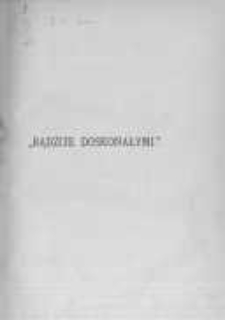 "Bądźcie doskonałymi". T.1 Na podstawie dzieła Scaramelli'ego pod tytułem "Direttorio Ascetico" opracował Ks. Karol Żelazowski