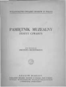 Pamiętnik Muzealny. 1935 zeszyt 4