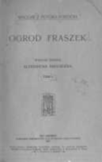 Ogrod fraszek. T.1