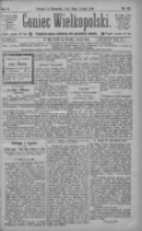 Goniec Wielkopolski: najtańsze pismo codzienne dla wszystkich stan&oacute;w 1886.02.25 R.10 Nr45