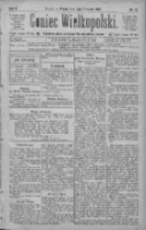 Goniec Wielkopolski: najtańsze pismo codzienne dla wszystkich stan&oacute;w 1886.04.09 R.10 Nr81