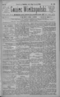 Goniec Wielkopolski: najtańsze pismo codzienne dla wszystkich stan&oacute;w 1886.06.27 R.10 Nr144