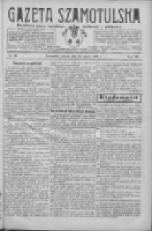 Gazeta Szamotulska: niezależne pismo narodowe, społeczne i polityczne 1928.03.31 R.7 Nr38