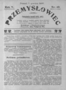 Przemysłowiec. 1907.12.07 R.5 nr49