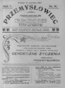 Przemysłowiec. 1907.12.21 R.5 nr51