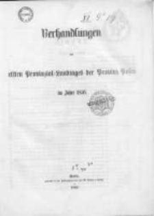 Verhandlungen des ersten Provinzial-Landtages der Provinz Posen im Jahre 1856
