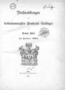 Verhandlungen des dreiundzwanzigsten Provinzial-Landtages der Provinz Posen im Jahre 1885