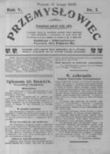 Przemysłowiec. 1908.02.15 R.5 nr7