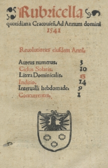 Rubricella quotidiana Cracouien[sis]. Ad Annum [...] 1541 [...]