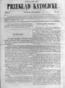 Przegląd Katolicki. 1863.11.26 R.1 nr47