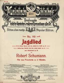 Op. 82, Waldszenen, No 8, Jagdlied