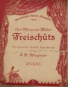 Der Freischütz von Carl Maria von Weber