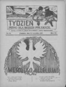 Tydzień: pismo dla rodzin polskich: dodatek niedzielny do "Gazety Szamotulskiej" i "Gazety Międzychodzkiej" 1927.04.17 R.3 Nr15