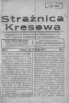 Strażnica Kresowa: miesięcznik młodzieży Gimnazjum im. ks. Hugona Kołłątaja w Krotoszynie 1931.04.15 R.1 Nr2