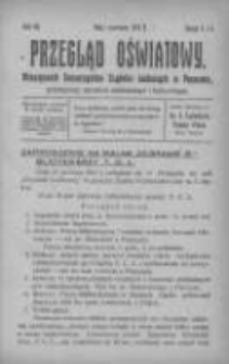 Przegląd Oświatowy: miesiecznik Towarzystwa Czytelni Ludowych w Poznaniu: poświęcony sprawom oświatowym i kulturalnym 1912.05/06 R.7 Z.5 i 6