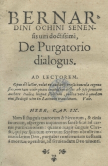 Bernardini Ochini Senensis [...] De Purgatorio dialogus