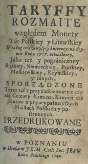 Taryffy rozmaite względem monety, tak polskiey y litewskiey według teraźnieyszey kurrencyi [...] sporządzone (teraz zaś z przydatkiem [...] przedrukowane)