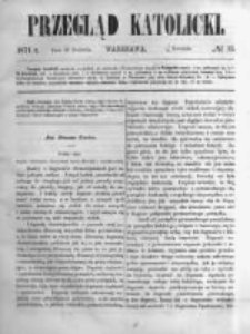 Przegląd Katolicki. 1871.04.13 R.9 nr15