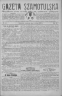 Gazeta Szamotulska: niezależne pismo narodowe, społeczne i polityczne 1932.02.25 R.11 Nr22