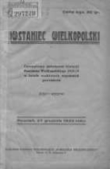 Powstaniec Wielkopolski: czasopismo poświęcone historji Powstania Wielkopolskiego 1918-19 w świetle osobistych wspomnień powstańc&oacute;w 1933.12.27 zeszyt wstępny